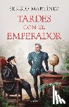 Martínez, Sergio - Tardes Con El Emperador / Afternoons with the Emperor
