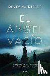 Martínez, Reyes - El Ángel Vacío / The Empty Angel