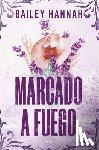 Hannah, Bailey - Marcado a Fuego / Alive and Wells
