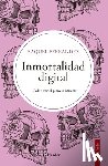Ferrandez, Raquel - Inmortalidad Digital