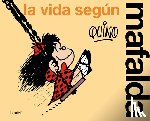 Quino - La Vida Según Mafalda / Life According to Mafalda