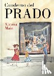 Maier, Ximena - Cuaderno del Prado / The Prado Notebook