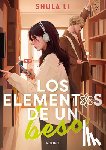 Li, Shula - Los Elementos de Un Beso / The Elements of a Kiss