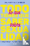 Al Adib Mendiri, Miriam - Todo Lo Que Tienes Que Saber Sobre Sexualidad / Everything You Need to Know about Sexuality and Other Things They Don't Teach You at School
