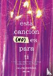 Nowlin, Laura - Esta Canción (No) Es Para Ti / This Song Is (Not) for You