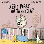 Castro, A. M. - ¿Este Perro No Tiene Cola? / Why Doesn't This Dog Have a Tail?