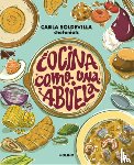 Soldevilla, Carla - Cocina Como Una Abuela / Grandma-Style Cooking