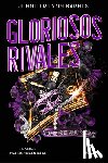 Barnes, Jennifer Lynn - Gloriosos Rivales. El Amor Es Un Juego Peligroso / Glorious Rivals