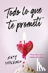 Upperman, Katy - Todo Lo Que Te Prometí. Ella Pensaba Que Se Tendrían Para Siempre / Everything I Promised You. She Thought They Had Forever