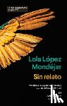 Lopez Mondejar, Lola - Sin Relato