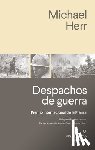 Herr, Michael - Despachos de Guerra