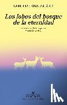 Knausgard, Karl Ove - Lobos del Bosque de la Eternidad, Los