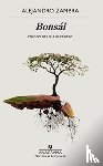 Zambra, Alejandro - Bonsái