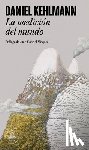 Kehlmann, Daniel - La Medición del Mundo / Measuring the World