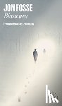 Fosse, Jon - Blancura / A Shining