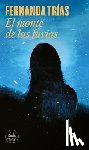 Trías, Fernanda - El Monte de Las Furias/ The Hill of Wrath