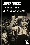 Cercas, Javier - El periódico de la democracia