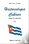 Oropesa, Jose D - Historiologia Cubana II