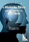 Silva, Jose - Metodo Silva Para Explorar Tu Cerebro, El