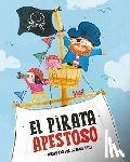 Varios Autores - El Pirata Apestoso / The Smelly Pirate