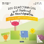 Luis, Tatiana - Los Conectamigos Y El Festival de Neurópolis / The Connecting Friends and the Festival of Neuropolis