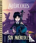 Varios Autores - Soy Miércoles / I Am Wednesday