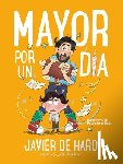 de Haro, Javier - Mayor Por Un Día / Adult for One Day