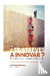 Delgado, Juan Francisco - ¿Te atreves a innovar?: Cómo emprender y no morir en el intento