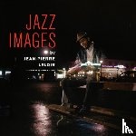  - Jazz Images By Jean-Pierre Leloir