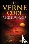 Cediel, Jesus - The Verne Code: The secret of the Anunnaki, Atlantis and the true shape of the Earth unveiled