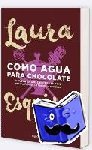 Esquivel, Laura - Como agua para chocolate