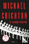 Crichton, Michael - SPA-MUNDO PERDIDO / THE LOST W