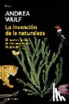 Wulf, Andrea - Wulf, A: Invención de la Naturaleza: El Nuevo Mundo de Alexa
