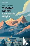 Mann, Thomas - SPA-MONTANA MAGICA / THE MAGIC