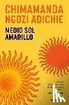Ngozi Adichie, Chimamanda - Medio Sol Amarillo / Half of a Yellow Sun