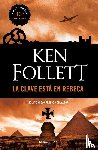 Follett, Ken - Follett, K: Clave está en Rebeca