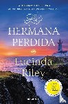 Riley, Lucinda - Riley, L: Hermana Perdida / The Missing Sister