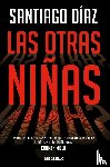 Diaz, Santiago - Las otras niñas: Indira Ramos 2