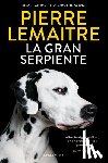 Lemaitre, Pierre - La Gran Serpiente / Going to the Dogs