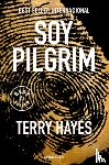 Hayes, Terry - Soy Pilgrim / I Am Pilgrim