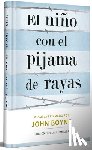 Boyne, John - El Niño Con El Pijama de Rayas (Edición Limitada Firmada) / The Boy in the Striped Pajamas (Limited Signed Edition)
