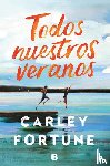 Fortune, Carley - Fortune, C: Todos Nuestros Veranos / Every Summer After