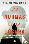 González-Segura, Diego - Las Normas de la Locura / The Rules of Madness