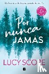 Score, Lucy - Por Nunca Jamás / Forever Never