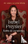 Barrientos, Paloma - Isabel Preysler: Reina de Corazones / Isabel Preysler: Queen of He Arts