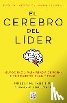 Fabritius, Friederike - El Cerebro del Líder / The Leading Brain: Neuroscience Hacks to Work Smarter, Better, Happier