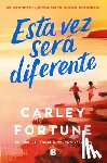 Fortune, Carley - Esta Vez Será Diferente / This Summer Will Be Different