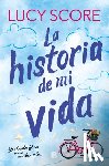 Score, Lucy - La Historia de Mi Vida / Story of My Life