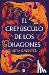 Winter, Arya S. - El Crepúsculo de Los Dragones / The Twilight of Dragons