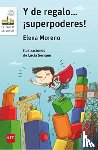 Moreno, Elena - Y De Regalo Superpoderes